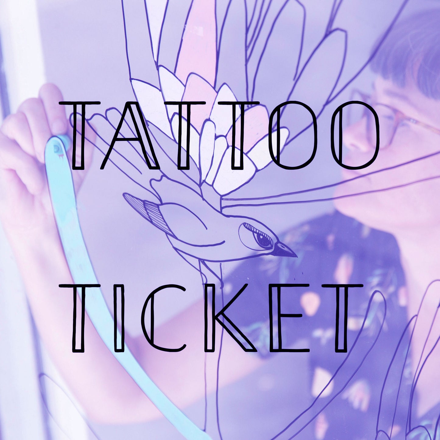 tattoo ticket